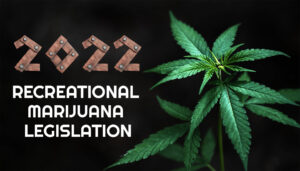 2022 Medical Marijuana Legislation
